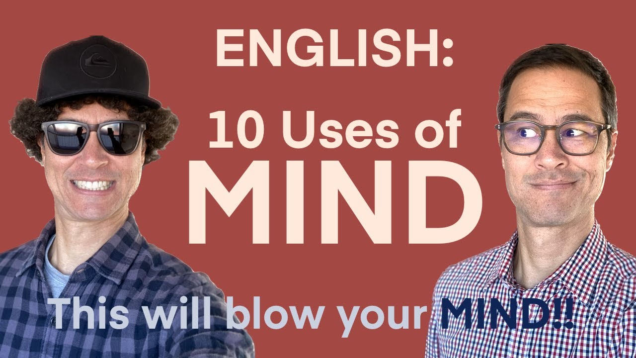 ENGLISH: 10 Expressions Using the Word “MIND”