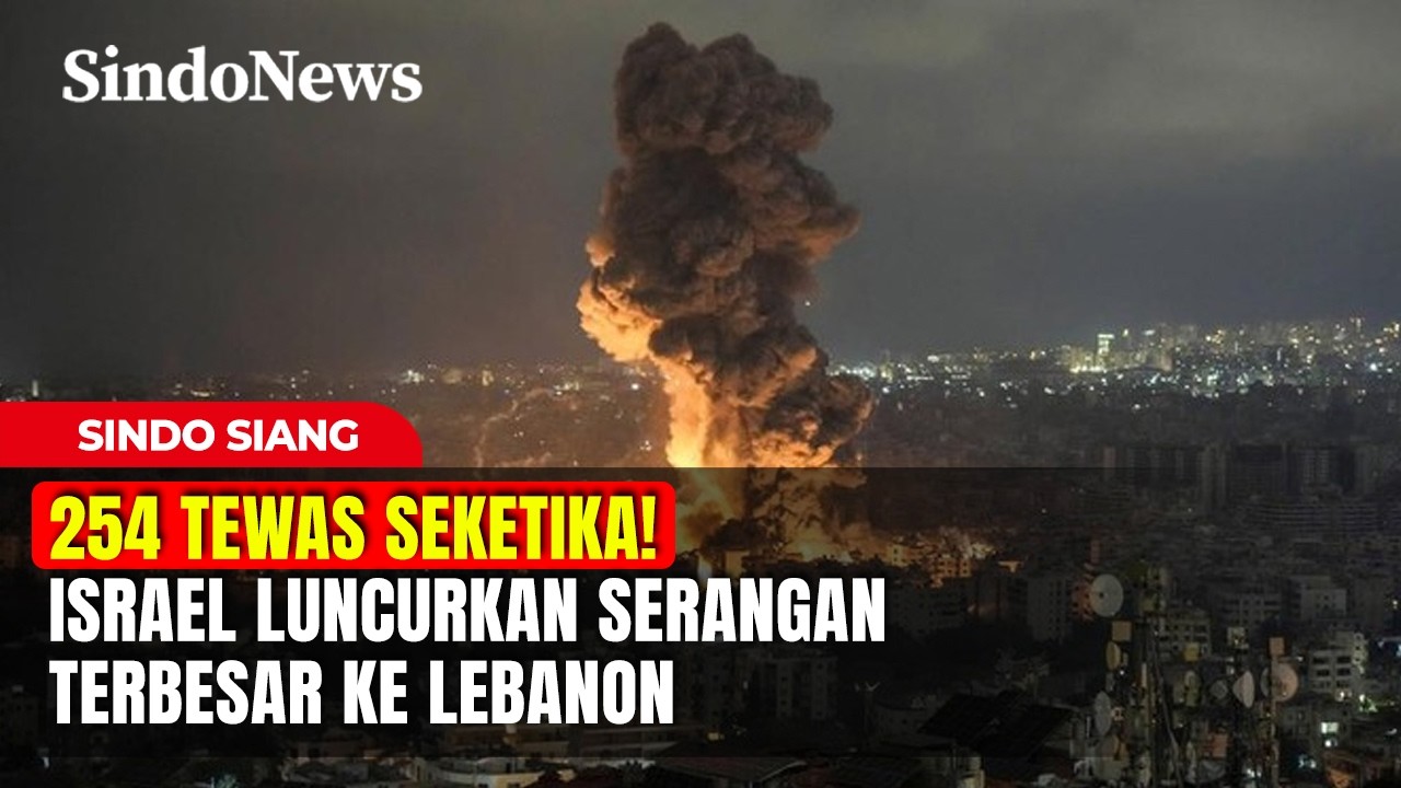 254 TEWAS SEKETIKA! Israel Luncurkan Serangan Terbesar ke Lebanon | Sindo Siang | 10/04