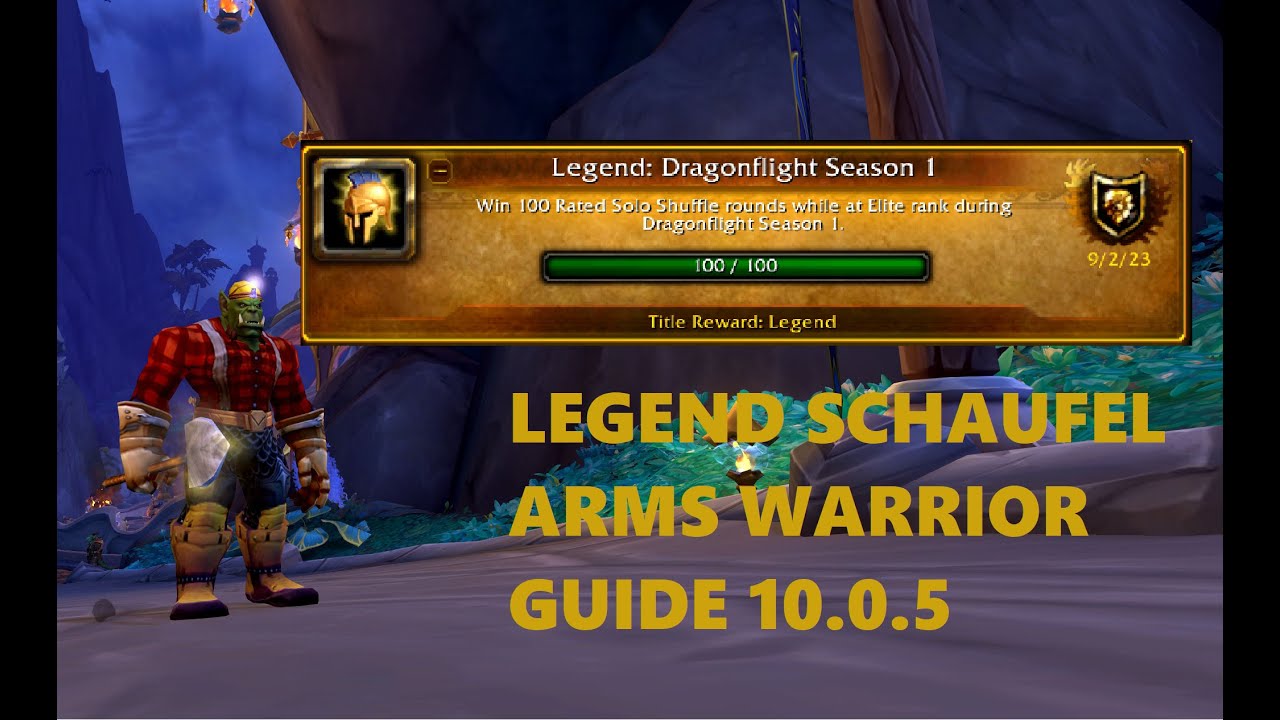 LEGEND Schaufel arms warrior elite solo shuffle pvp guide 10.0.5 dragonflight #worldofwarcraft #pvp