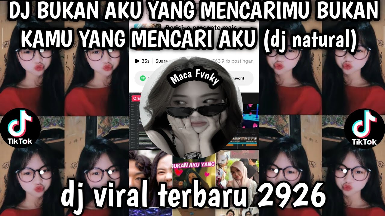 DJ BUKAN AKU YANG MENCARIMU VIRAL TIK TOK TERBARU 2026