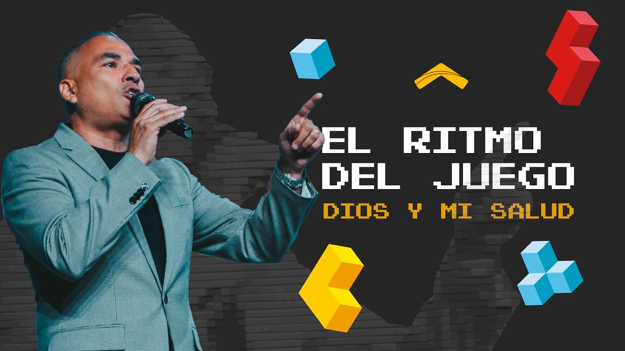El ritmo del juego, Dios y mi salud | Ps. Moisés Reyes