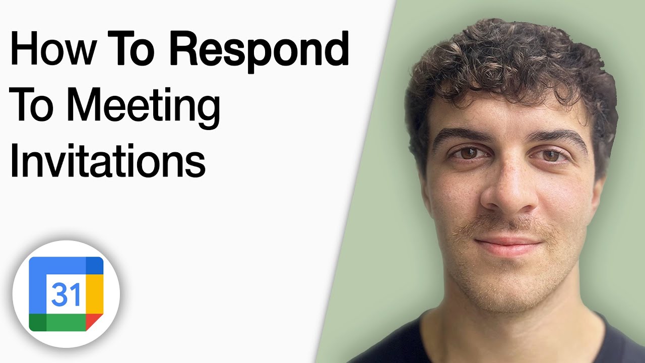 How to Respond to Meeting Invitations in Google Calendar [2025 Full Guide]