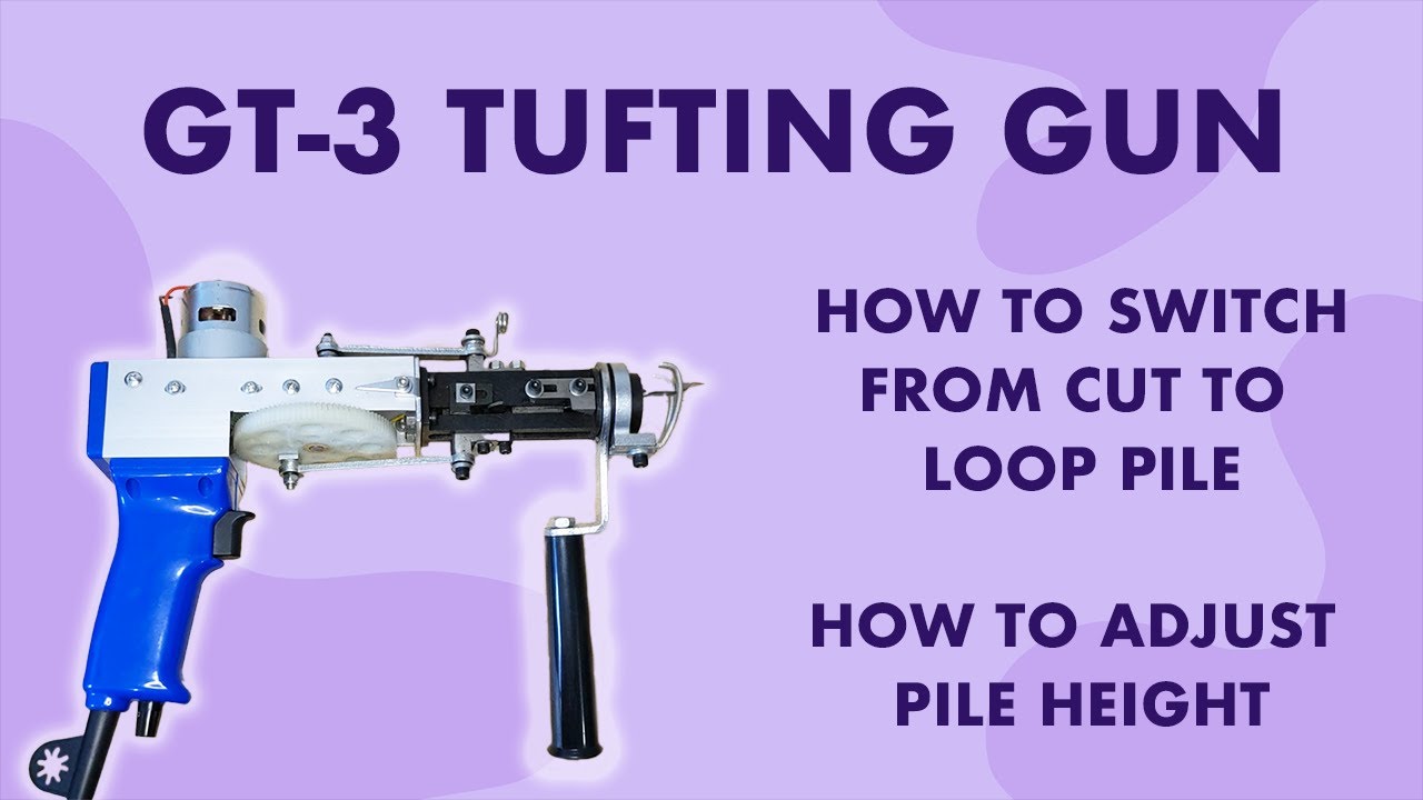 GT-3 Tufting Gun - How to adjust pile length and change between cut and loop pile