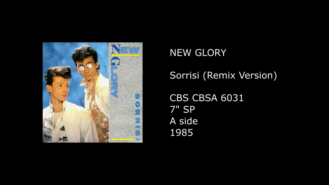 NEW GLORY - Sorrisi (Remix Version) - 1985