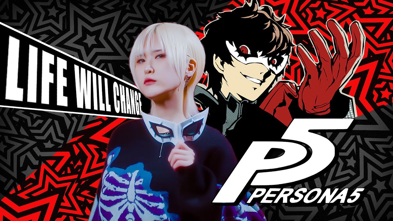 Persona 5｜Life will Change [Studio aLf]