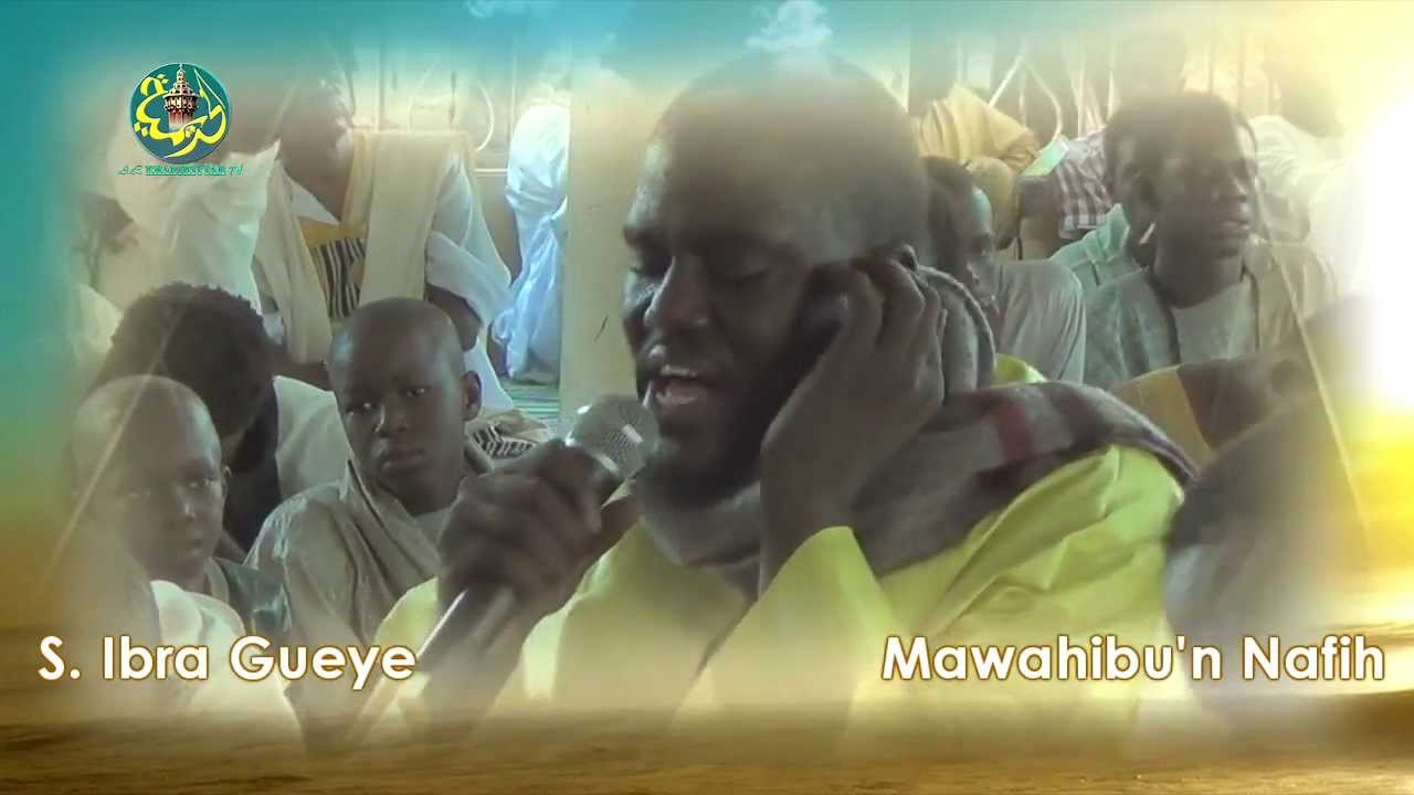 Khassida Mawahibu'n Nafih par S. Ibra Gueye (2015)