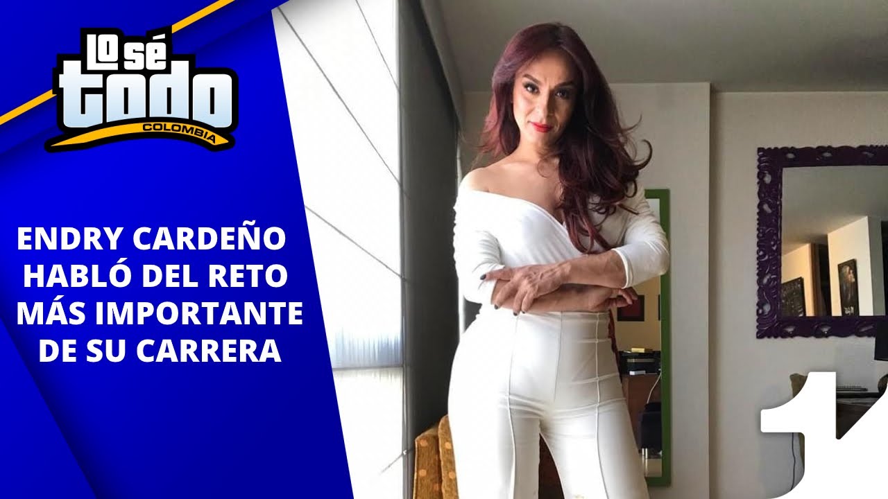 Lo Sé Todo - El reto más grande de Endry Carreño, interpretar papel de hombre en TV