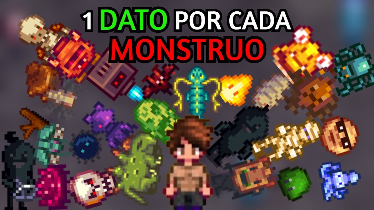 1 DATO por cada MONSTRUO en Stardew Valley