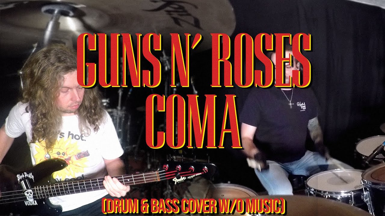 Guns N' Roses - Coma  (Drum & Bass Cover w/o Music)