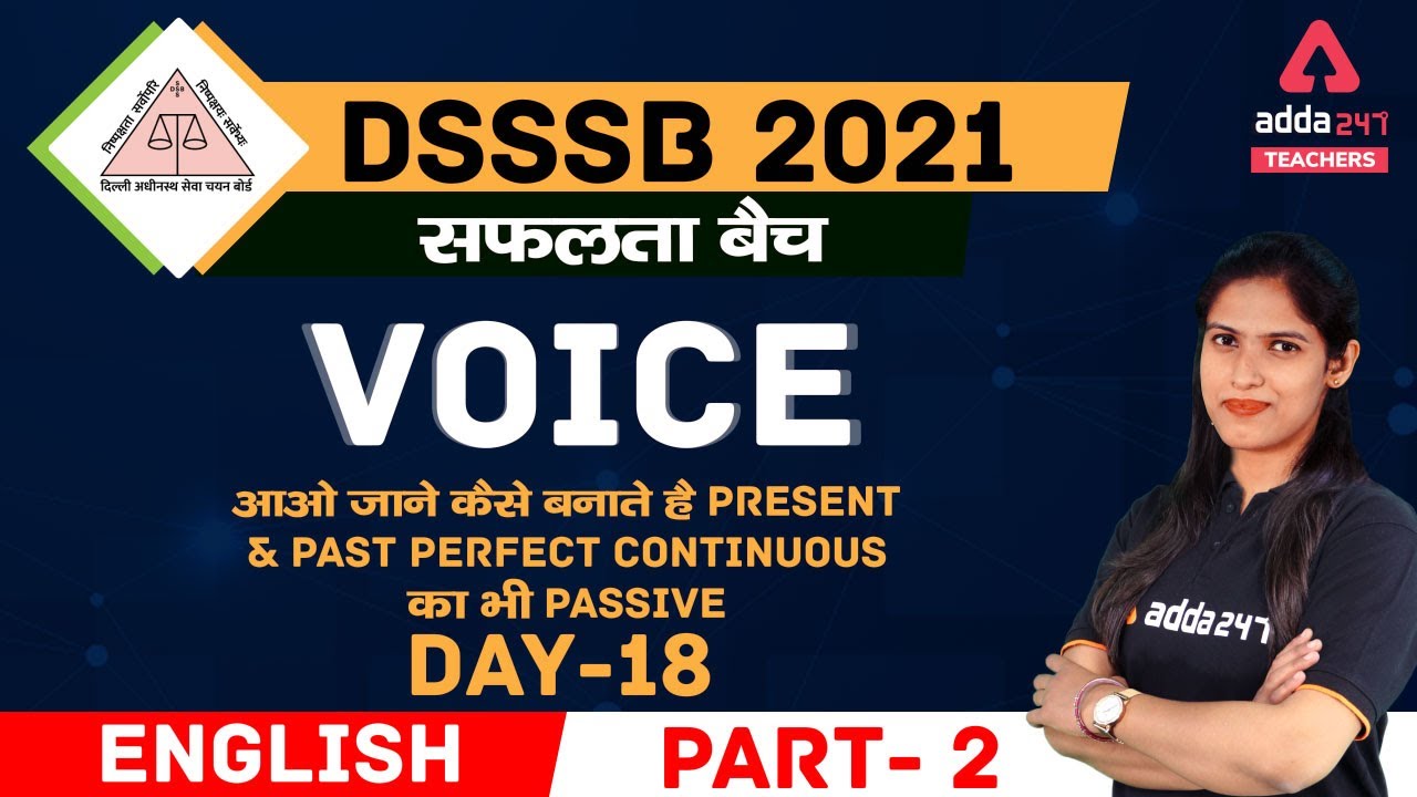 DSSSB 2021 PRT, TGT | English | Voice | Part 2 | आओ जाने कैसे बनाते है present & past perfect