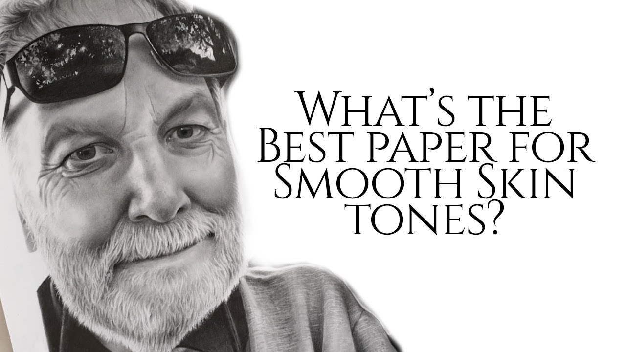Best paper for portraits? Fabriano, Strathmore, Daler Rowney, Hahnemuhle Paper BATTLE