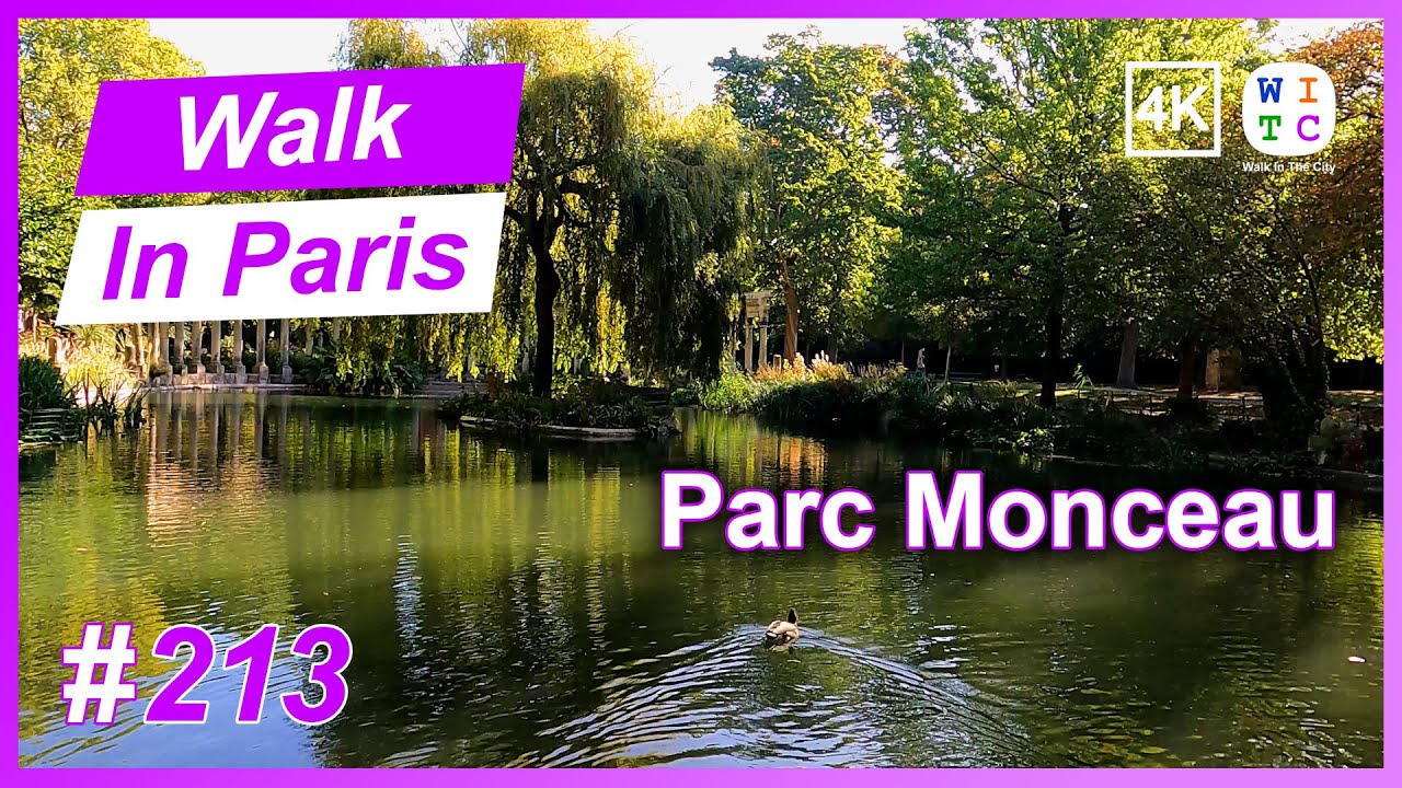 Parc Monceau, Paris, France | Walk In Paris