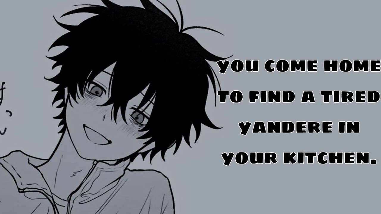 ASMR Tired yandere boy got into your house . [ Willing listener]