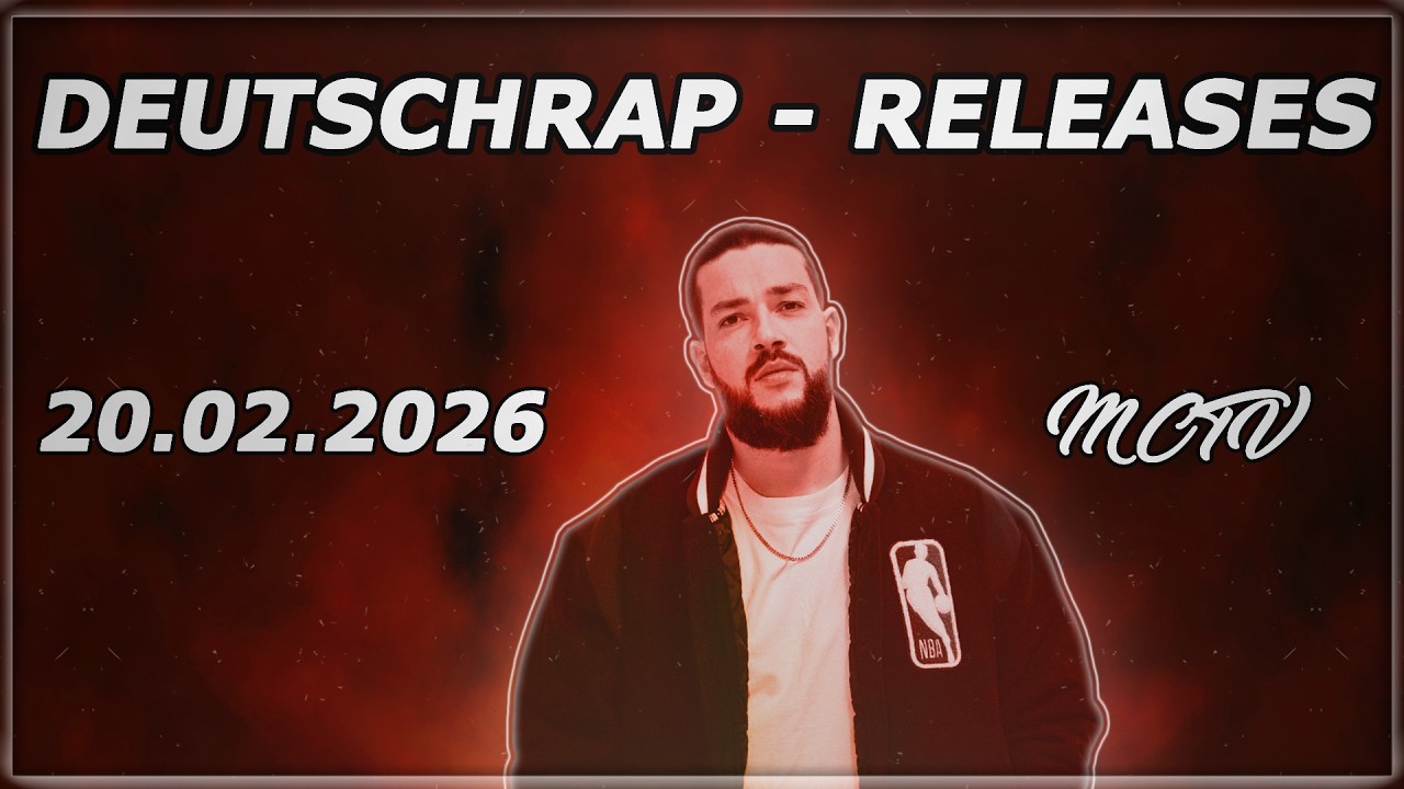 DEUTSCHRAP - NEW RELEASES ➤ 20.02.2026 🚨💯 | 🔥MCTV | NEUE SONGS🔥