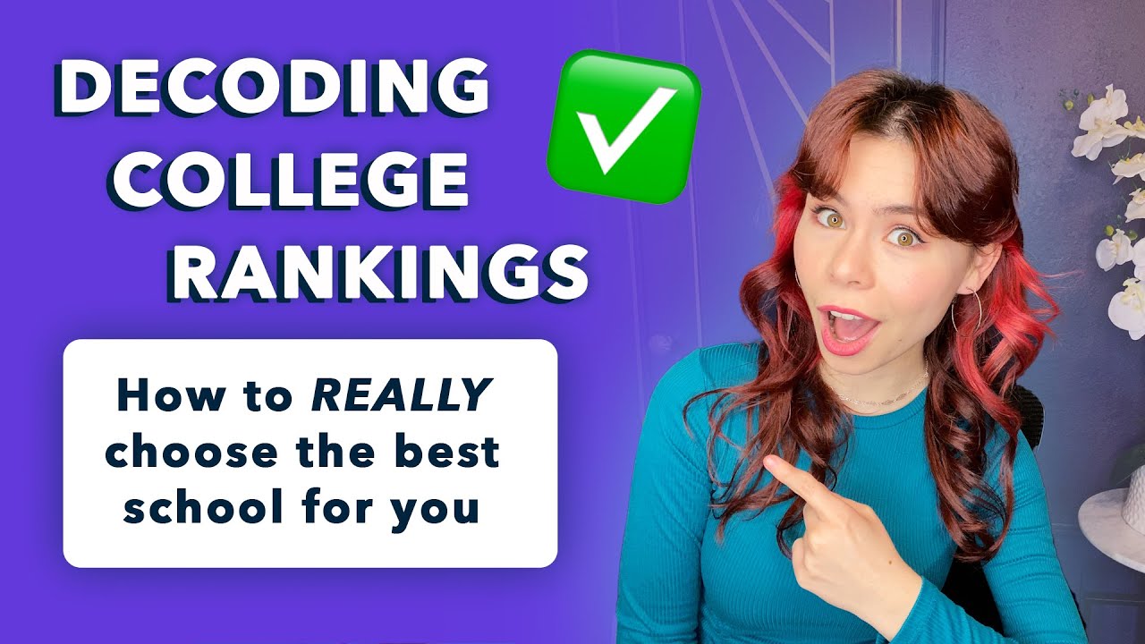 Decoding College Rankings (and how to ACTUALLY begin your college search!)