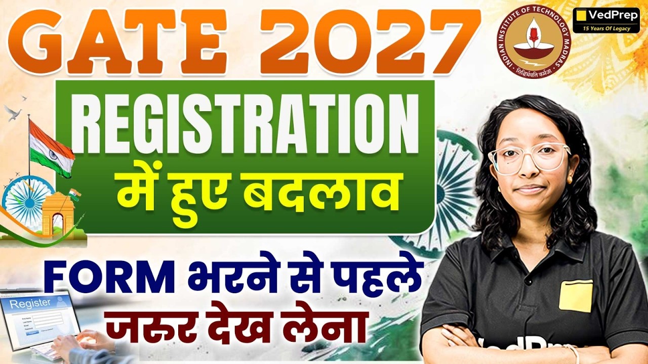 🚨 GATE 2027 Registration BIG Changes | Watch Before Filling the Form | VedPrep GATE