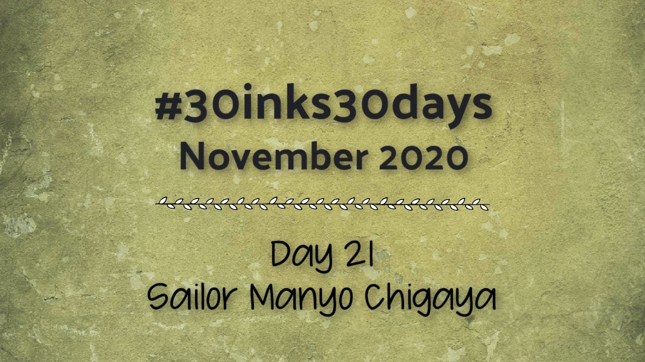 #30inks30days November 21 | Sailor Manyo Chigaya