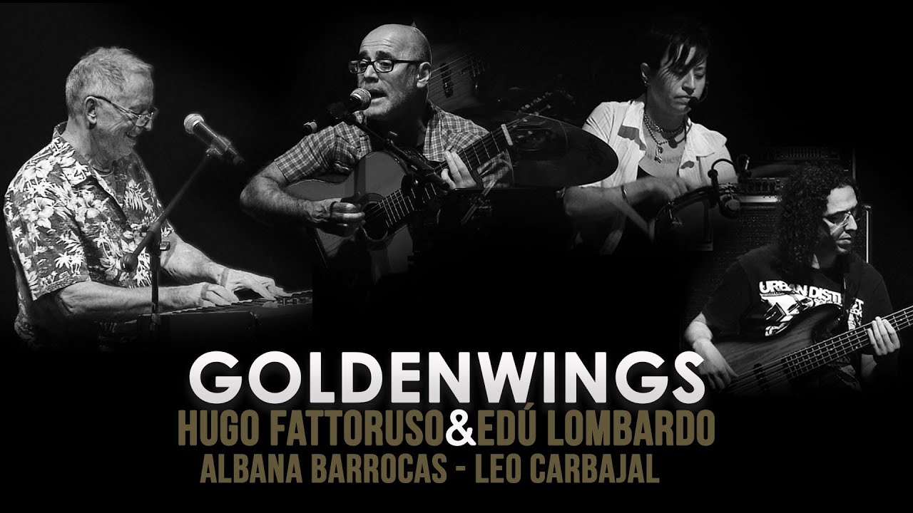 Hugo Fattoruso, Ed&uacute; Lombardo - Goldenwings