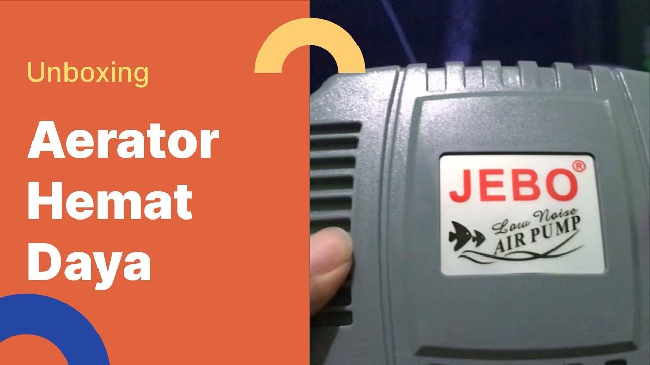 UNBOXING AERATOR JEBO P-30 KOLAM DAN AQUARIUM