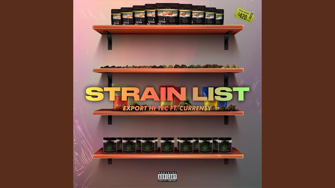 Strain List (feat. Curren$y)