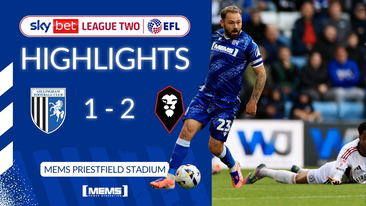 HIGHLIGHTS | GILLINGHAM 1-2 SALFORD CITY
