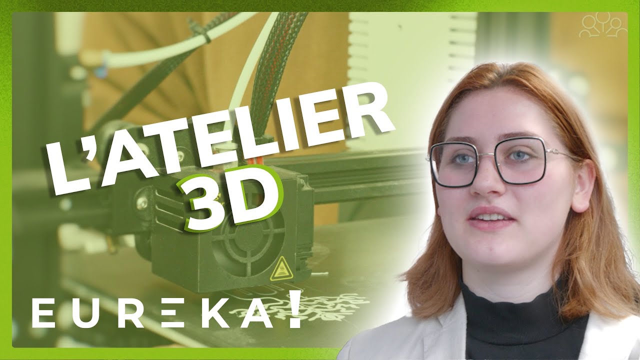 L'atelier 3D d'Eurêka