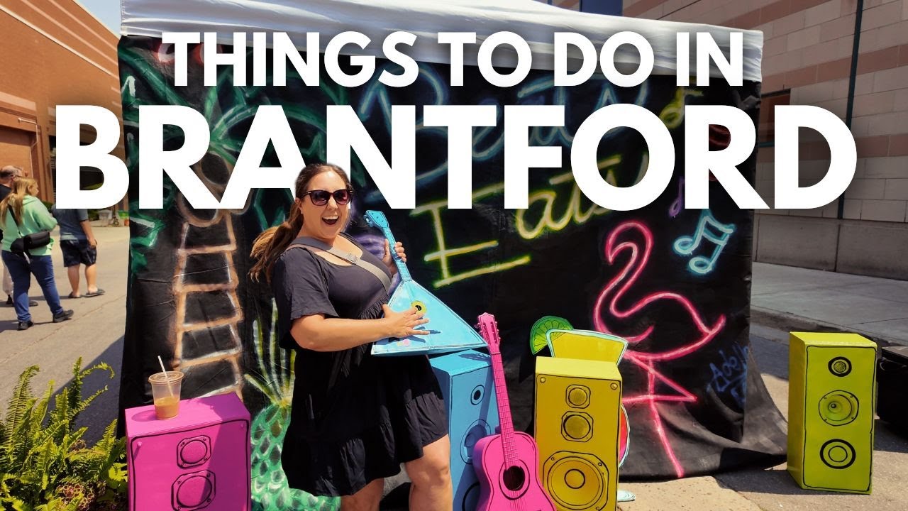 BEST Things To Do in BRANTFORD Ontario: How to Have an Amazing Weekend in the City