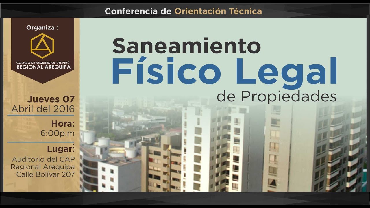 Saneamiento Físico Legal de Propiedades - Jueves 07 de Abril de 2016