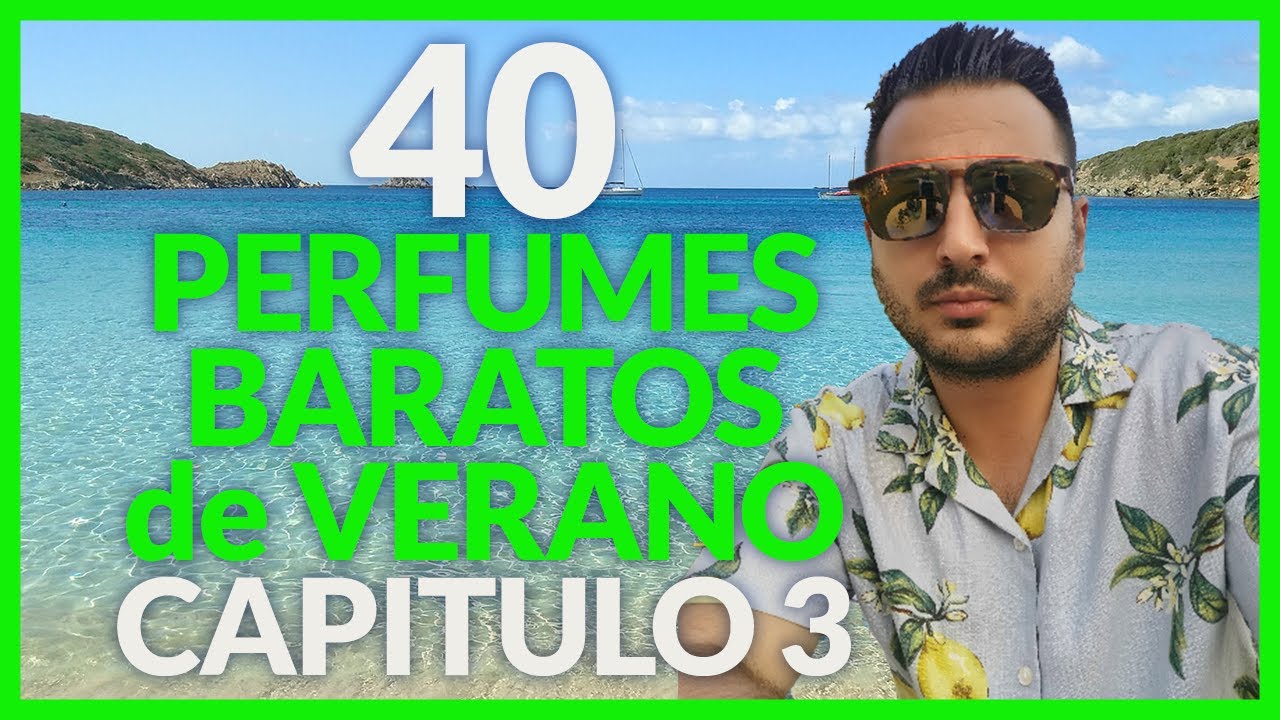 40 PERFUMES FRESCOS Y BARATOS - CAPITULO 3 de 4 - Fragancia desde 3€ hasta 30€ para verano