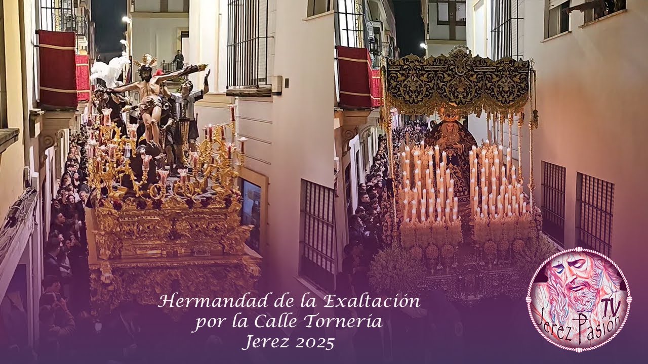 Hdad. de la Exaltación por la Calle Tornería | Jerez Pasión TV