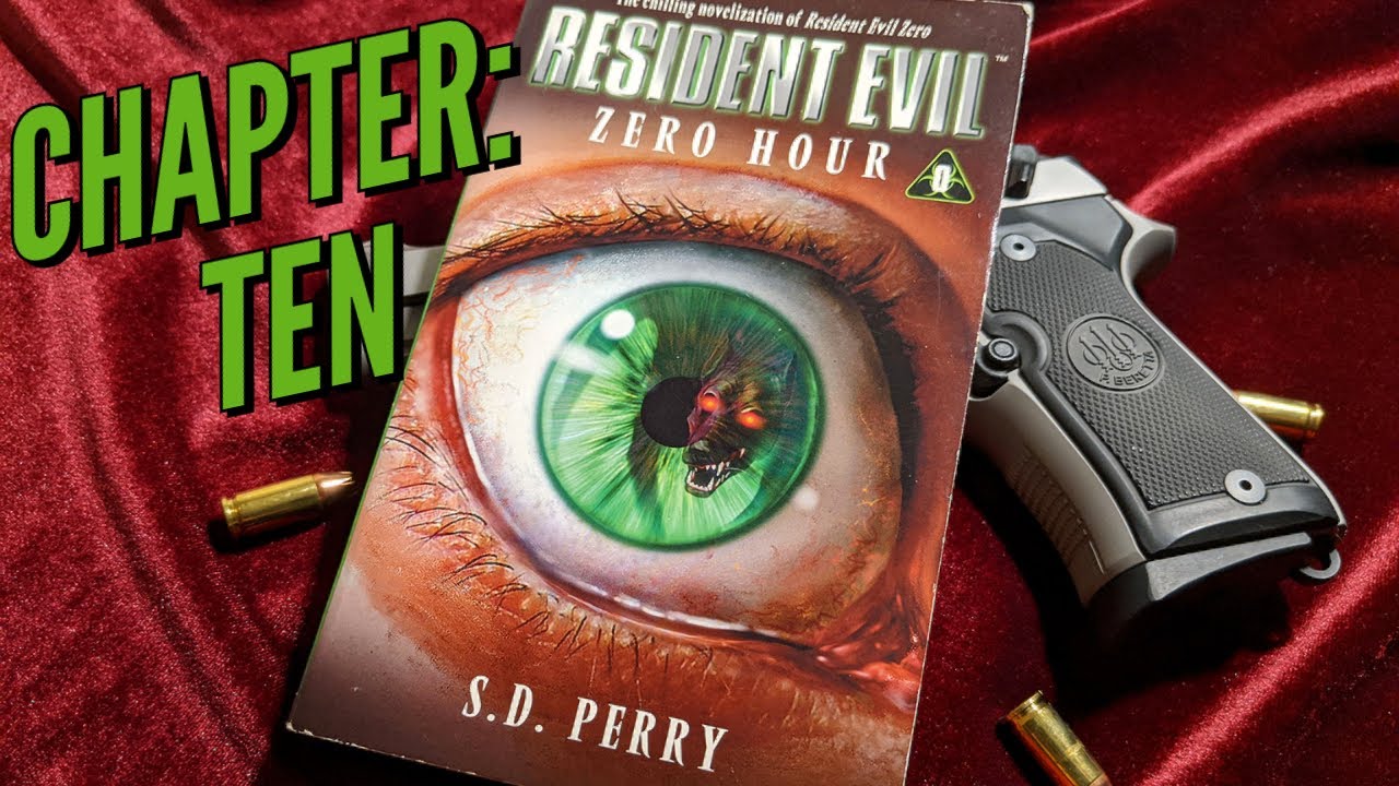 Resident Evil: Zero Hour by S.D. Perry | Chapter Ten [Audiobook]