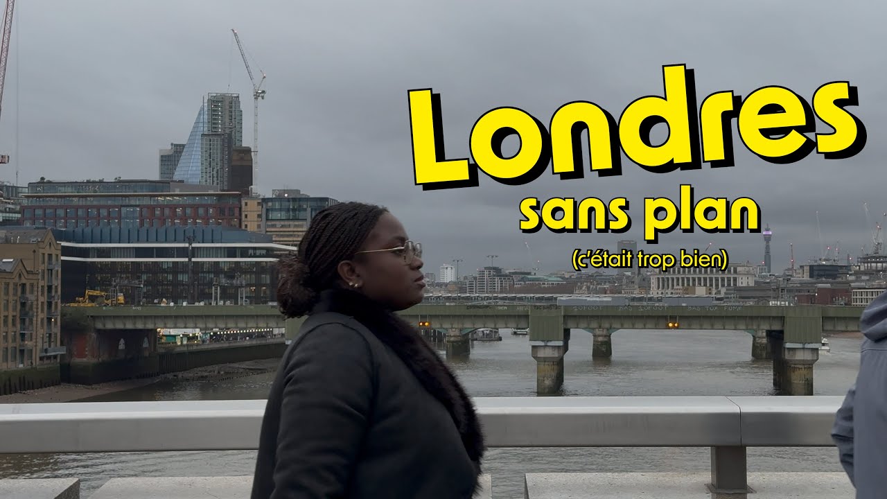 On est partis à Londres sans plan (et on a adoré) | Vlog