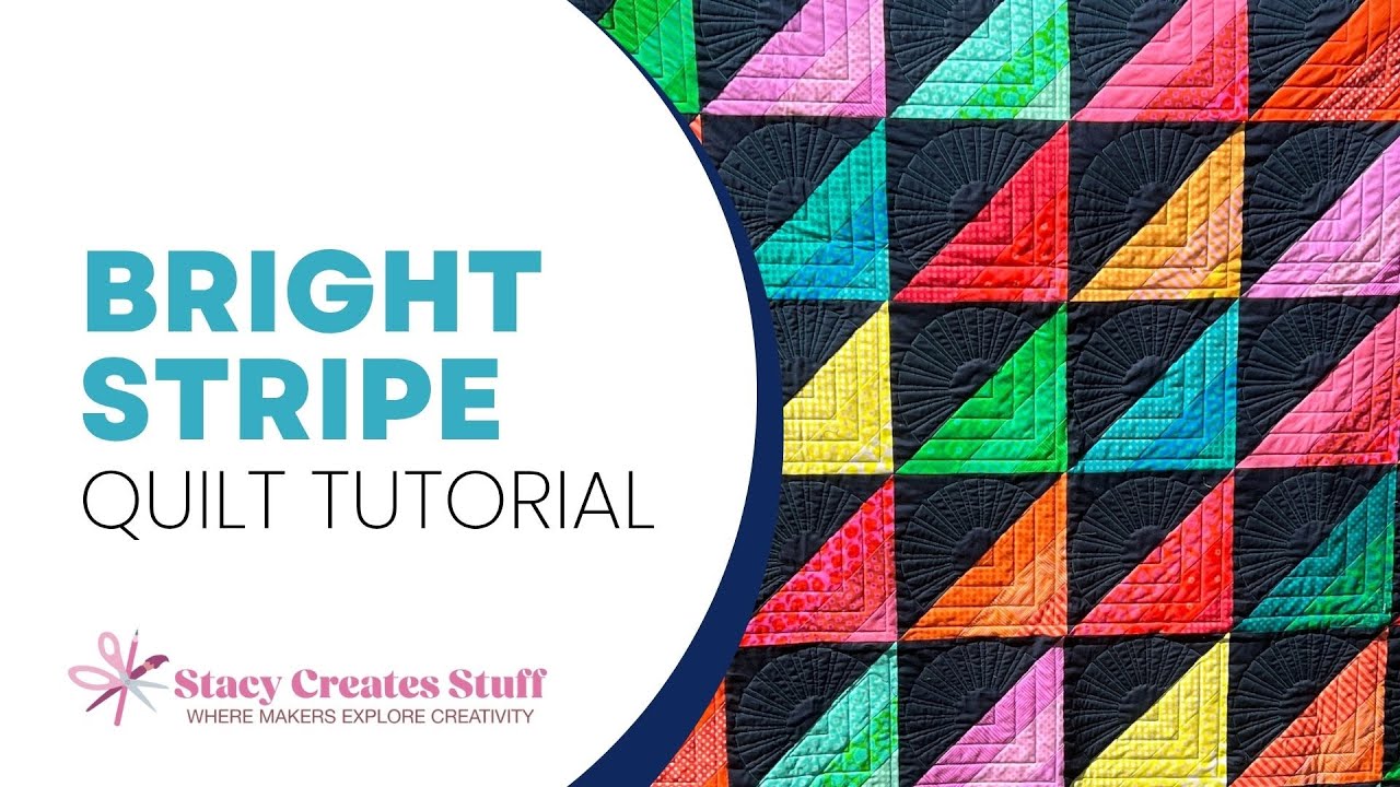 From Strip Sets to Showstopper – Bright Stripes Quilt Tutorial
