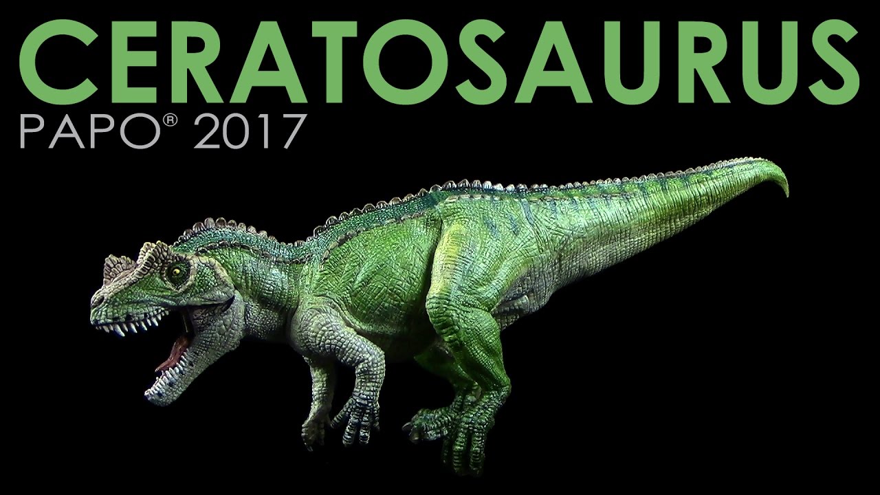 Ceratosaurus by Papo ® 2017 - Unpacking & Review + Vergleich