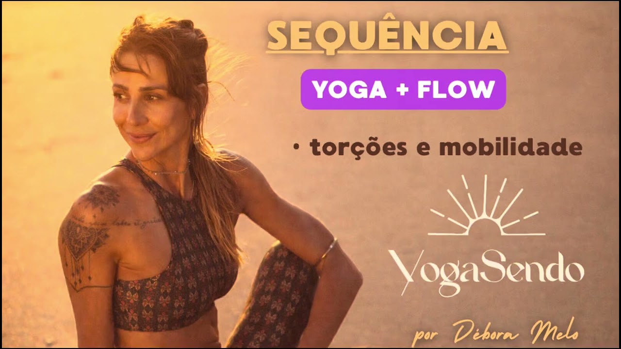 Sequência YogaSendo com foco em torções e mobilidade. 