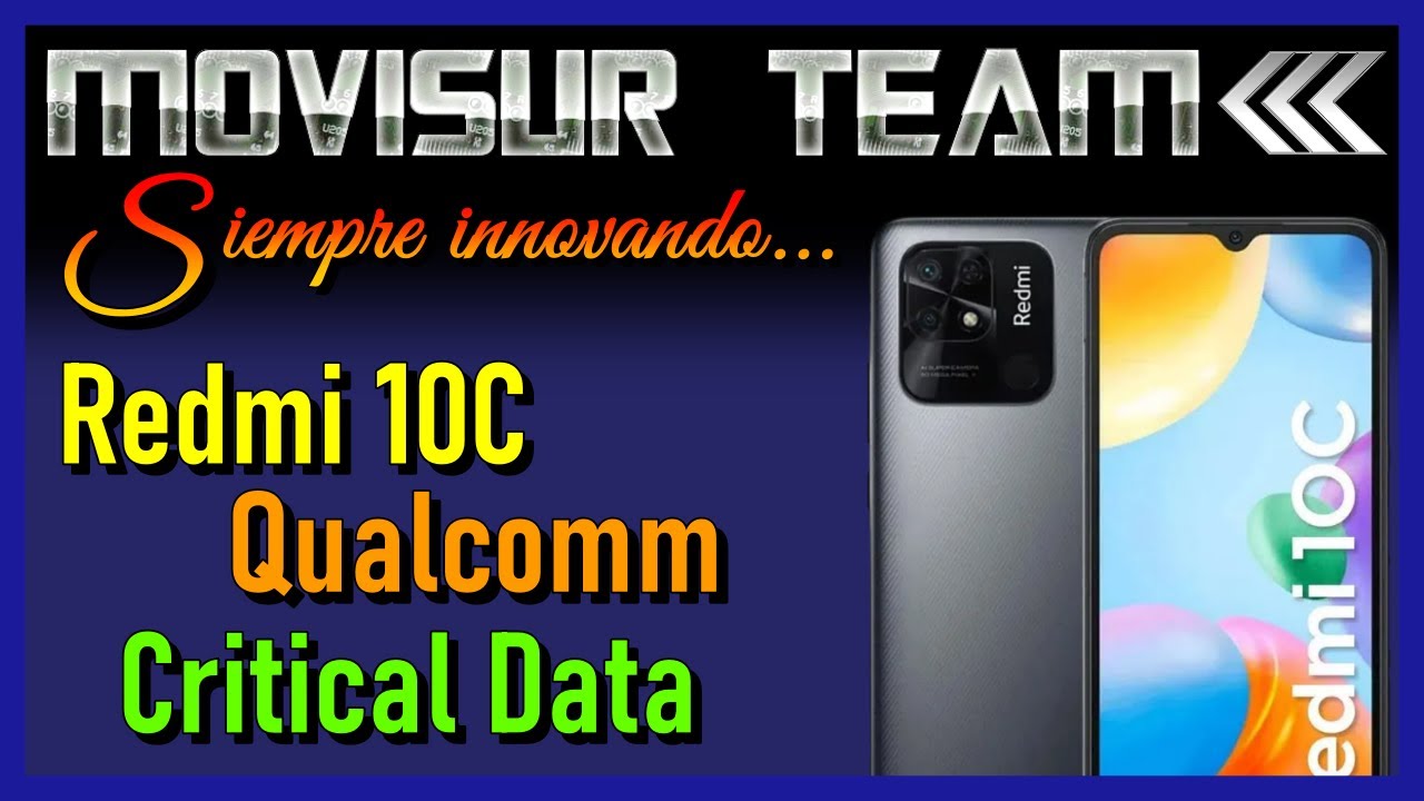 Critical Data / Repair IMEI Redmi 10C / Reparar IMEI Redmi 10C / Qualcomm