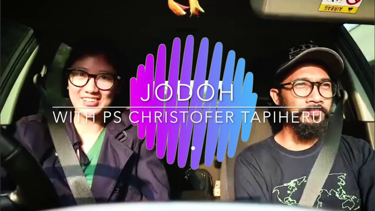 Gimana cara tau dia jodoh atau bukan?? -- W/ Ps. Christofer Tapiheru