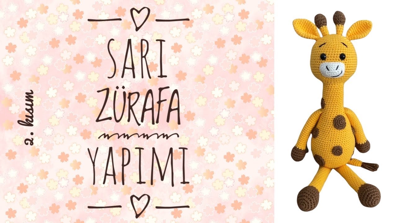 Amigurumi Sarı Zürafa🦒 ENGLISH SUBTITLES (Kafa,Kulak,Boynuz,Birleştirme) 2/2