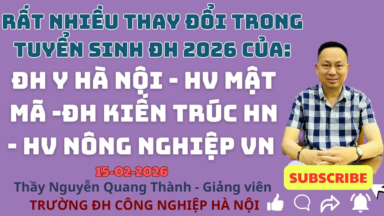 Rất nhiều thay đổi trong tuyển sinh ĐH 2026 của: ĐH Y HN-ĐH KIẾN TRÚC HN-HV MẬT MÃ-HV NÔNG NGHIỆP VN