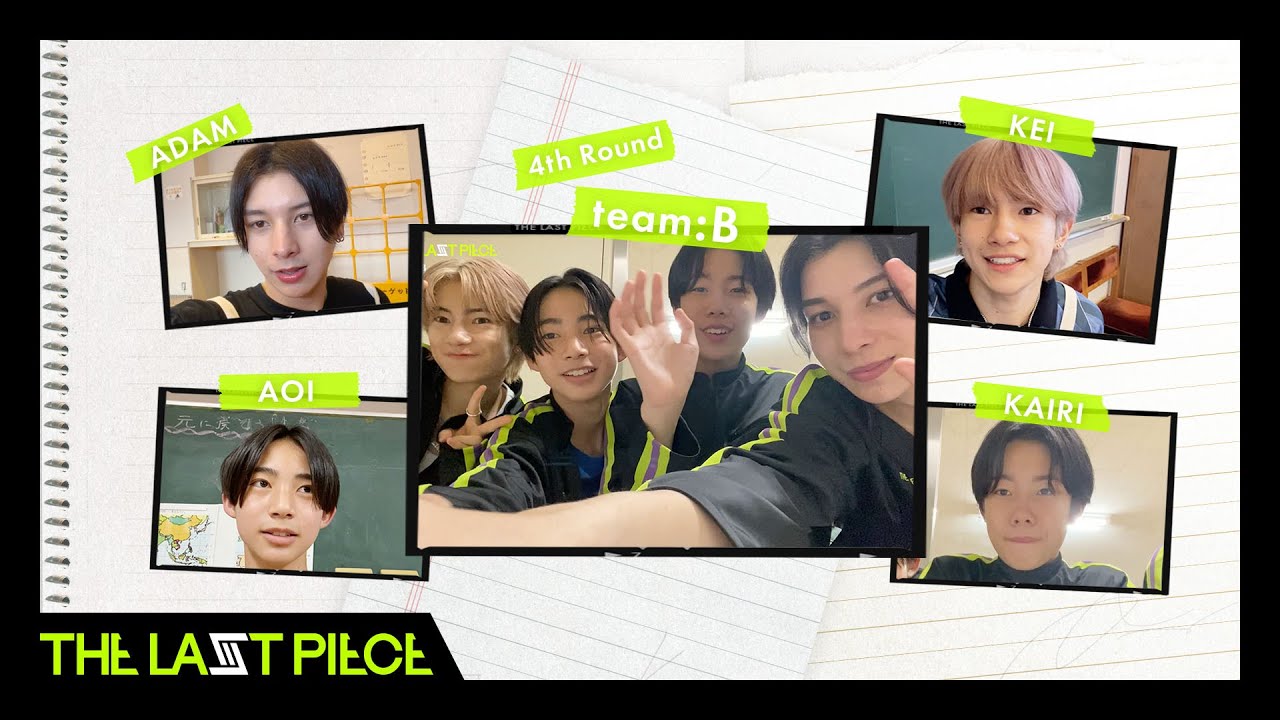 [THE LAST PIECE 4th Round VLOG] Team B