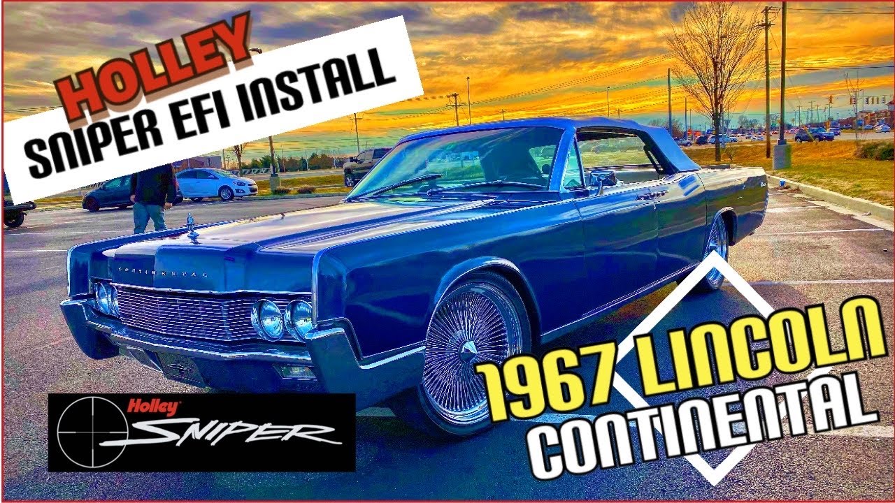 1967 Lincoln Continental Holley Sniper EFI Install