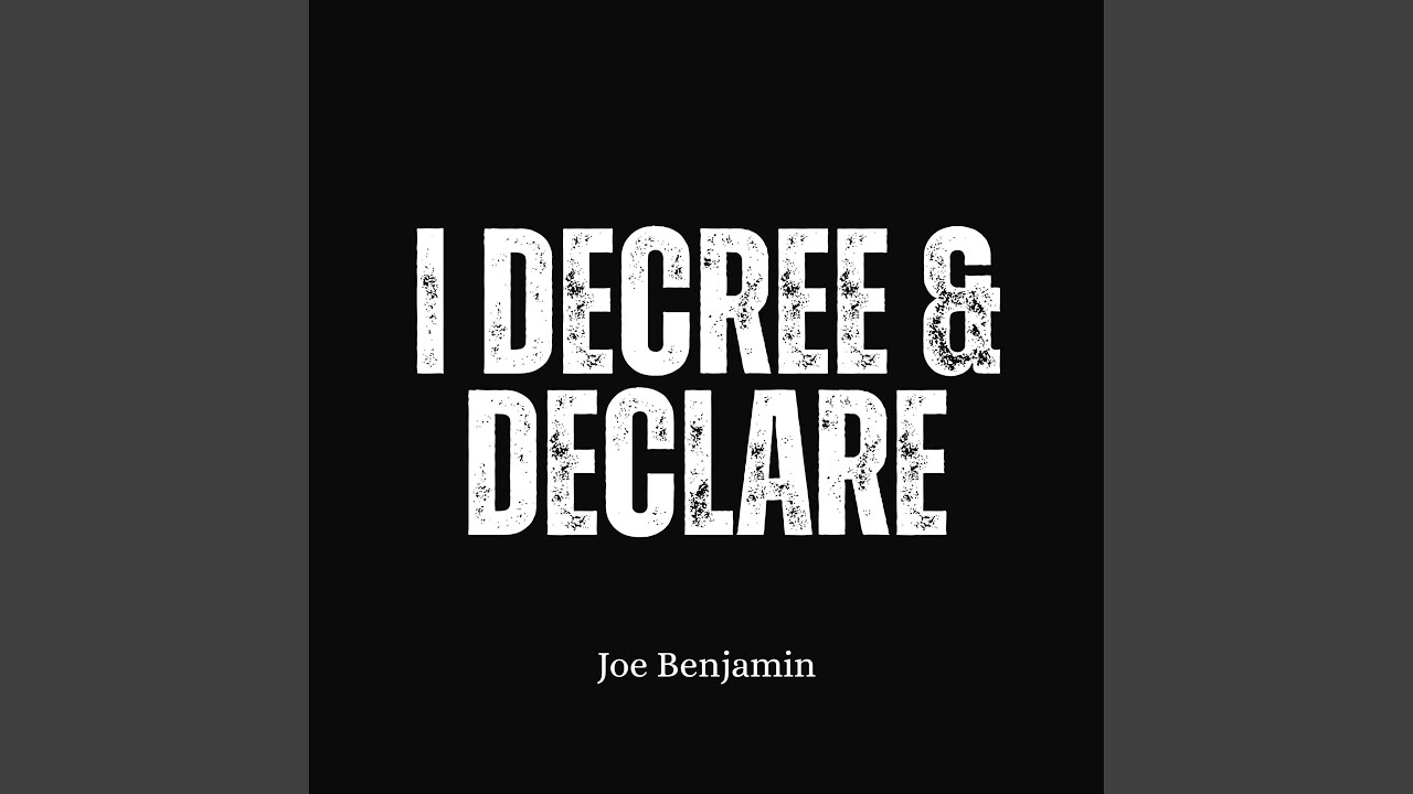 I Decree and Declare