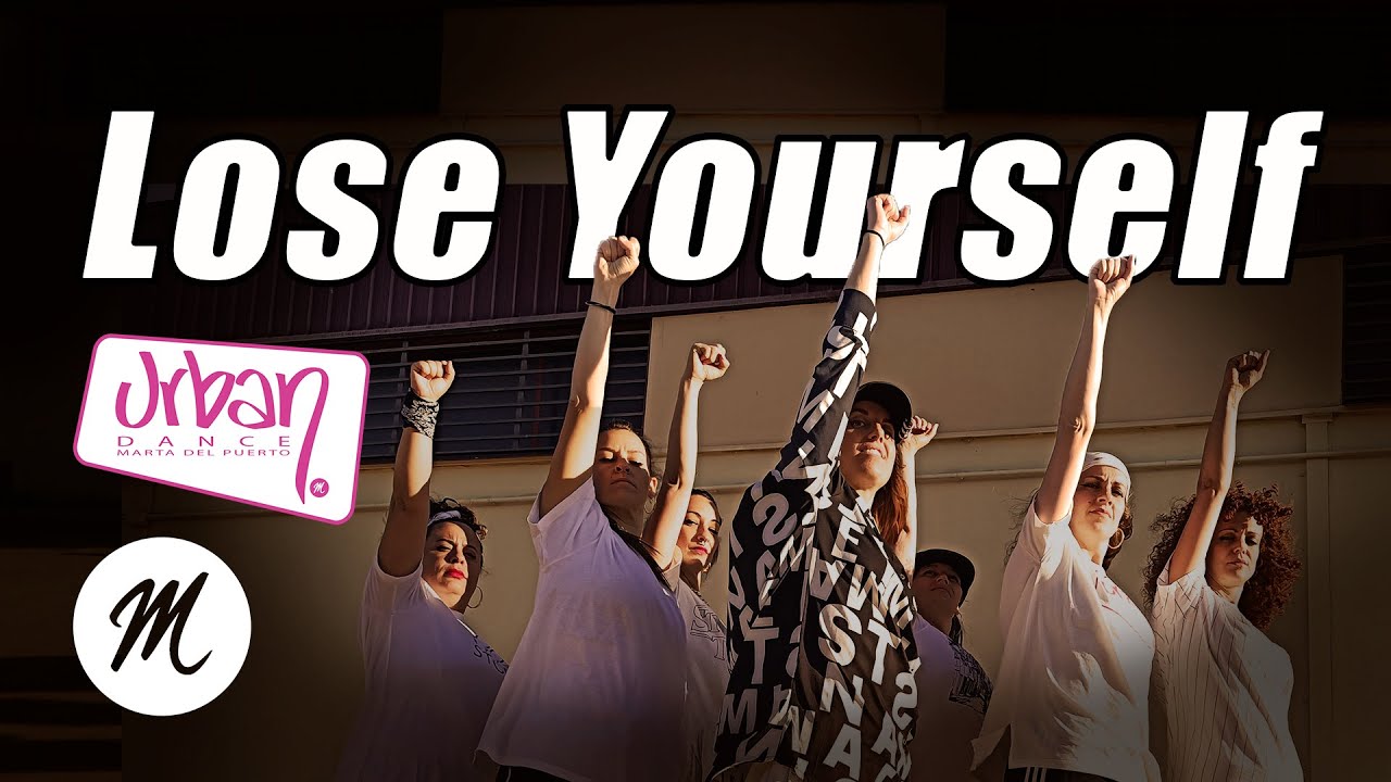 LOSE YOURSELF @eminem - coreografía URBAN por Marta del Puerto