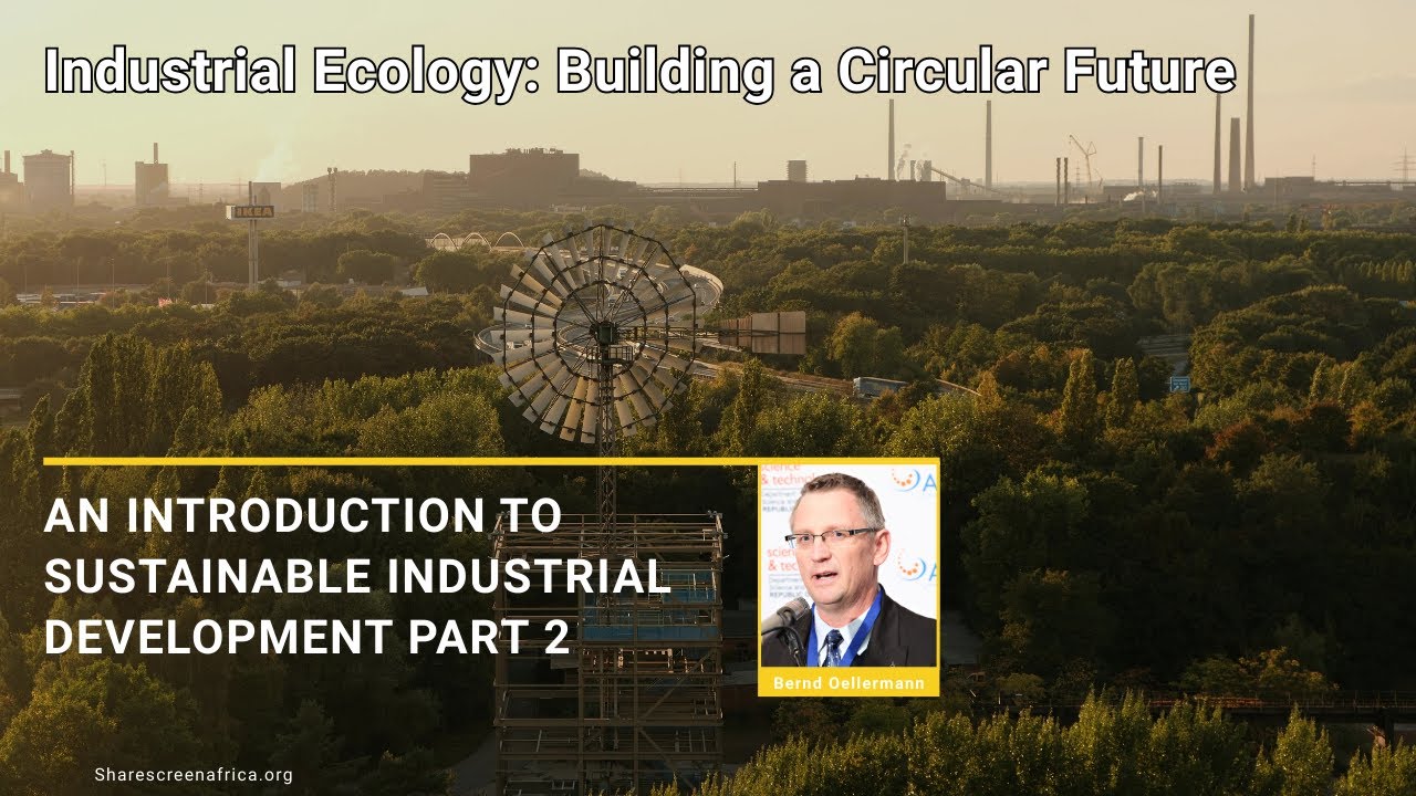 An Introduction to Sustainable Industrial Development Part 2