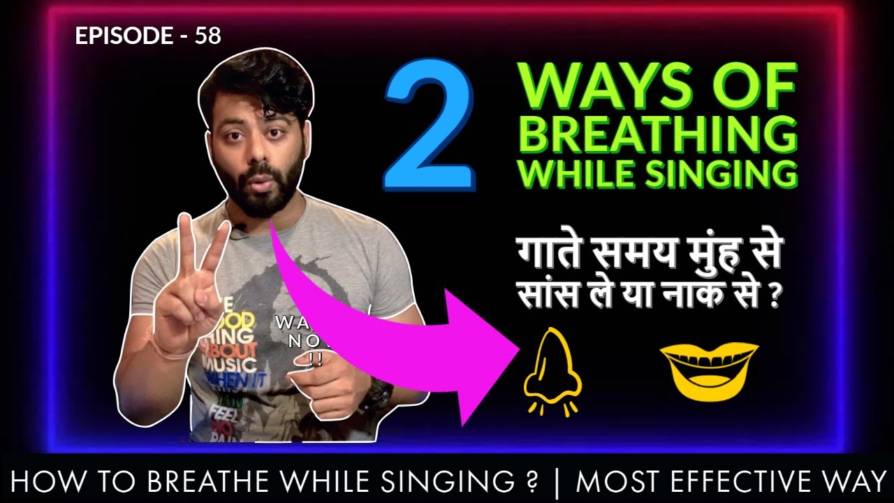 How To Breathe while Singing ? | Best Breathing Technique for Singers | Episode - 58 | Sing Along