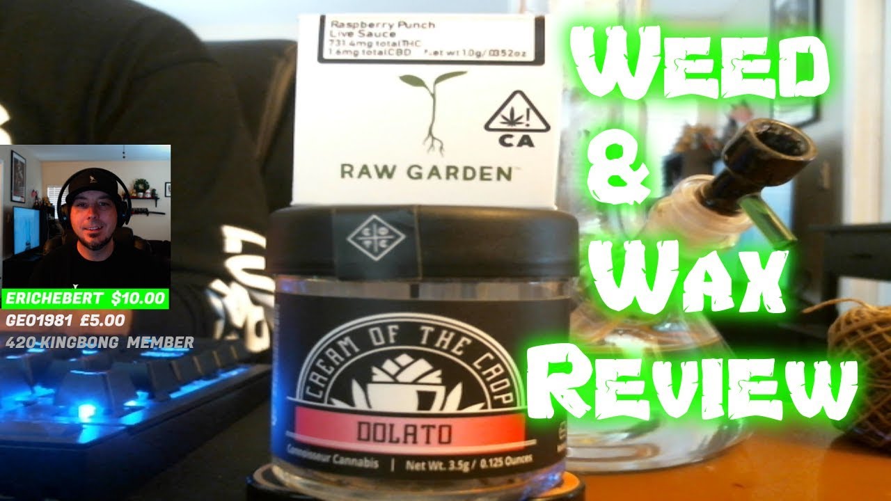 Weed and Wax Review 🌳 Live Sauce Raspberry Punch by Raw Garden & Dolato 8th by Cream Of The Crop