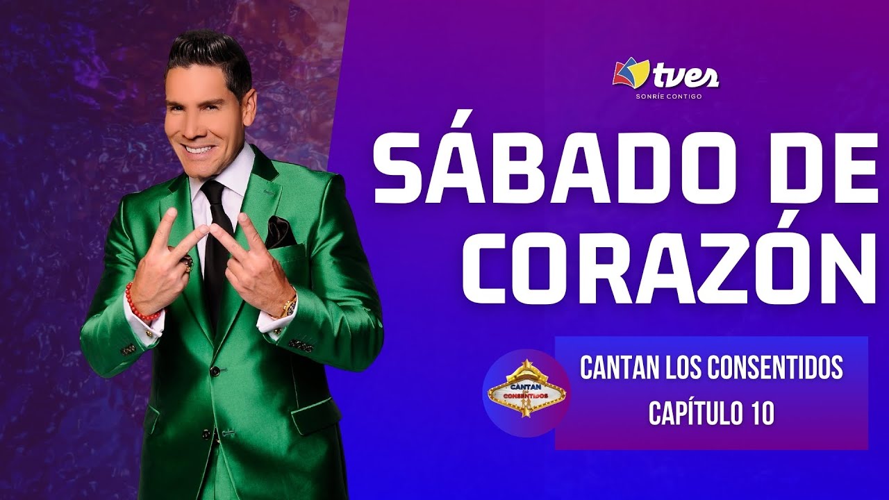 SÁBADO DE CORAZÓN - CANTAN LOS CONSENTIDOS | Capítulo 10 |