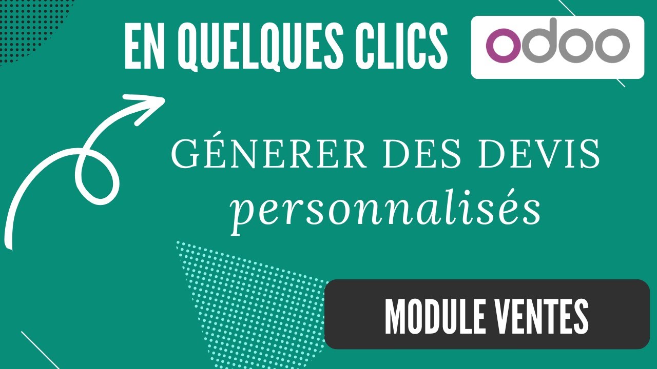 Créer un devis personnalisé - Ventes Odoo V18