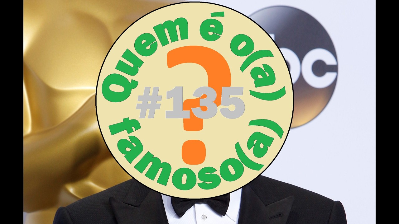 Quem é o(a) famoso(a)? 135
