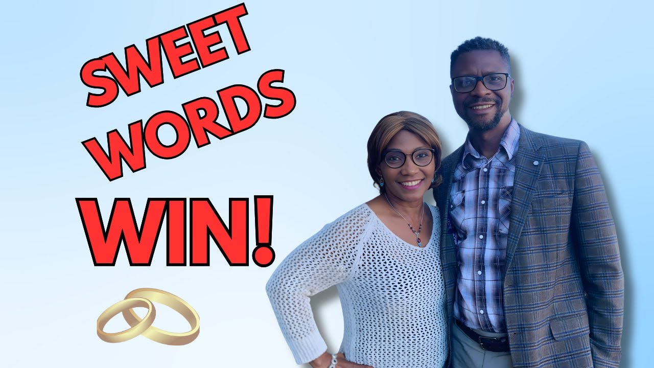 Proverbs and Relationships: The Sweetest Words Win!